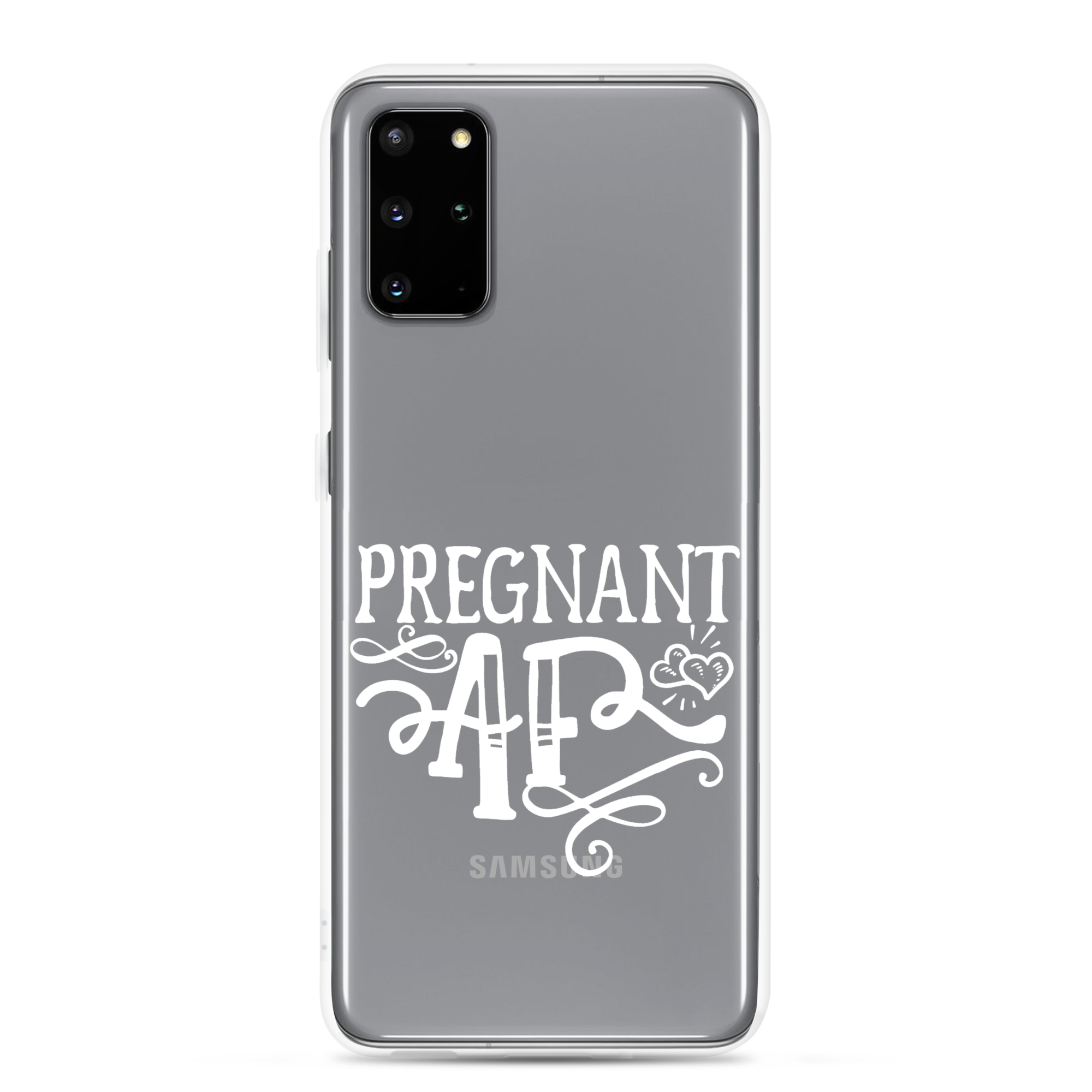 Pregnant AF Clear Case for Samsung®