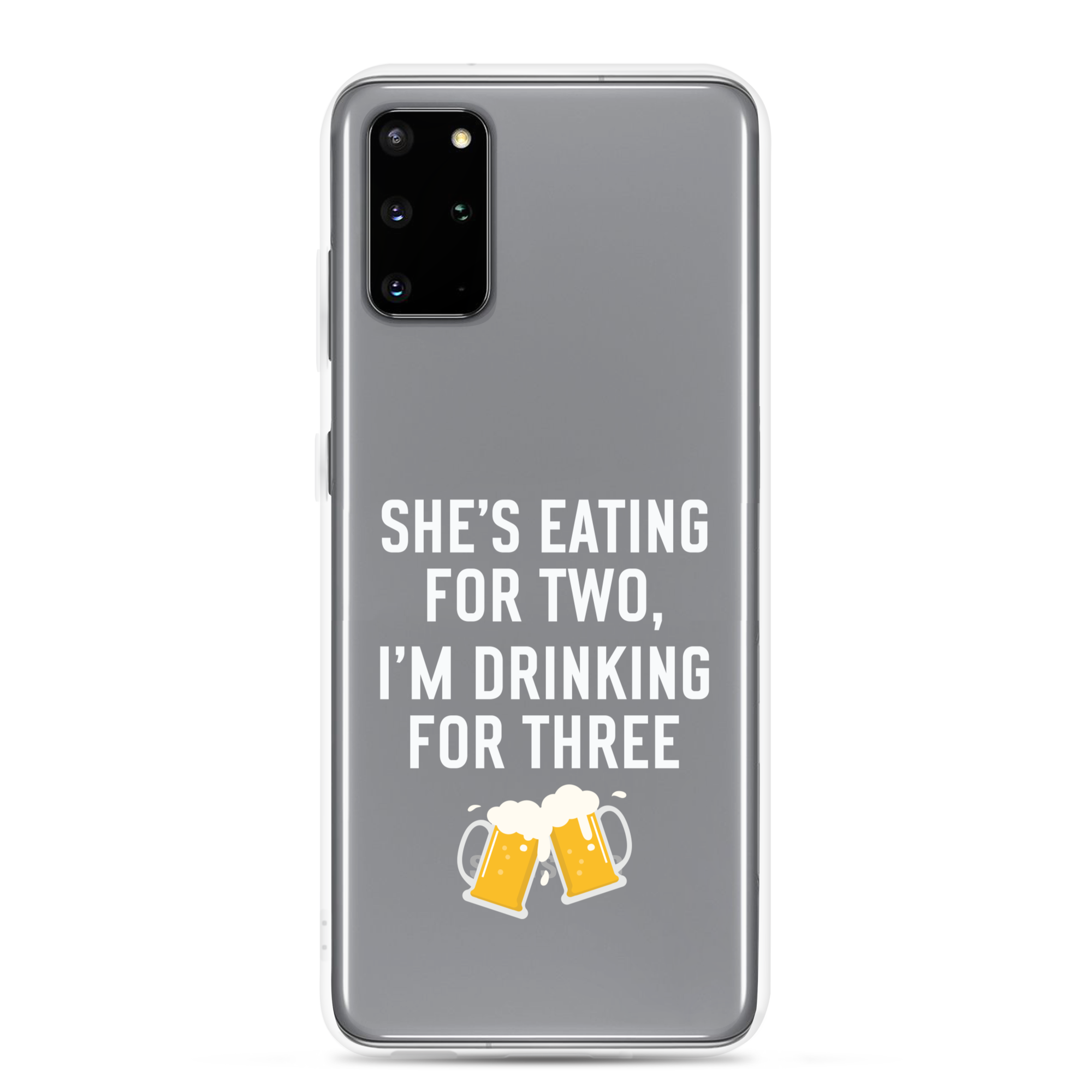 She Is Eating For Two, I'm Drinking For Three Clear Case for Samsung®