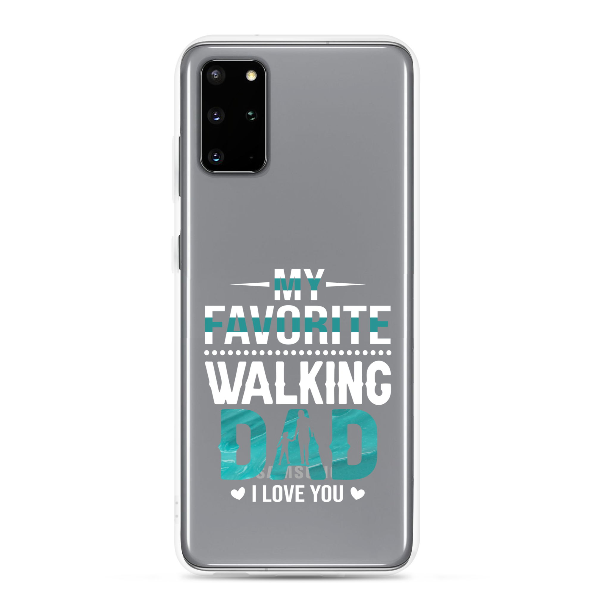 My Favorite Walking Dad, I Love You Clear Case for Samsung®