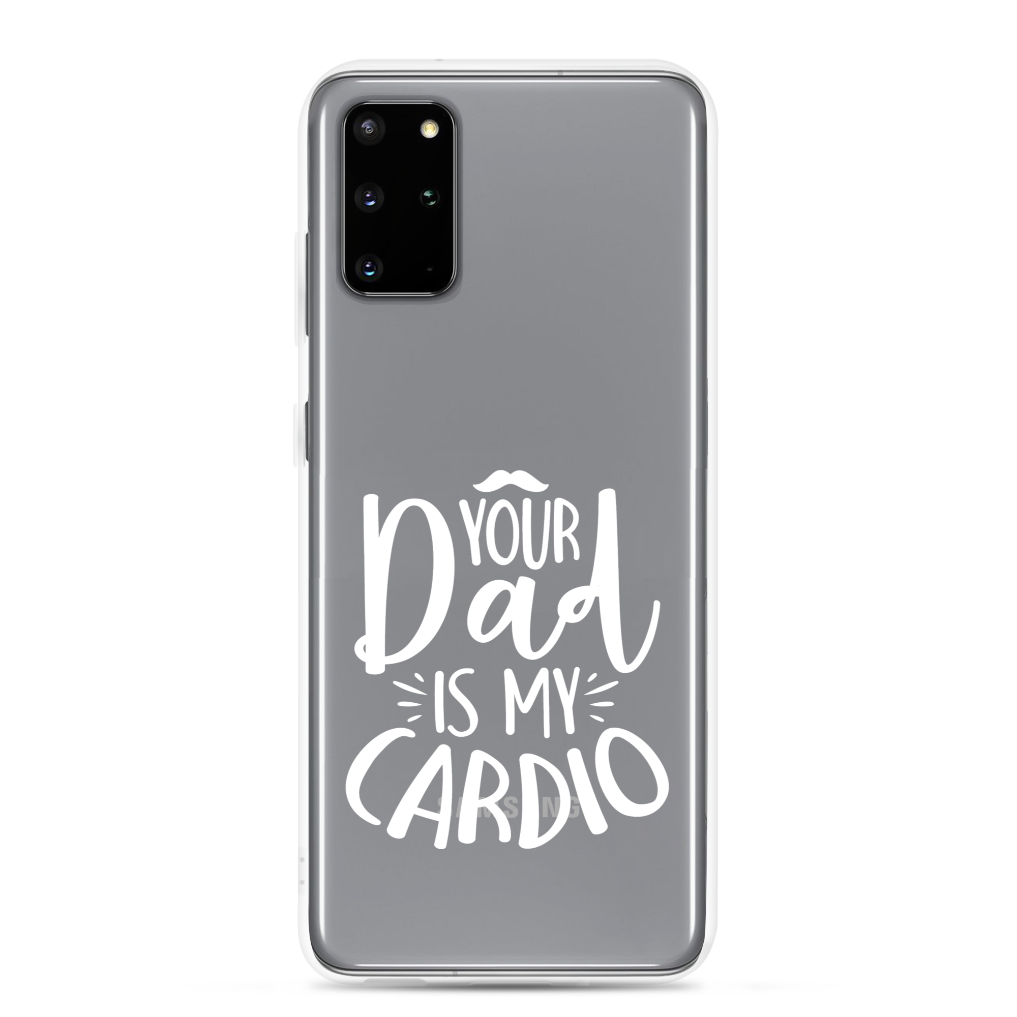 Your Dad Is My Cardio Clear Case for Samsung®