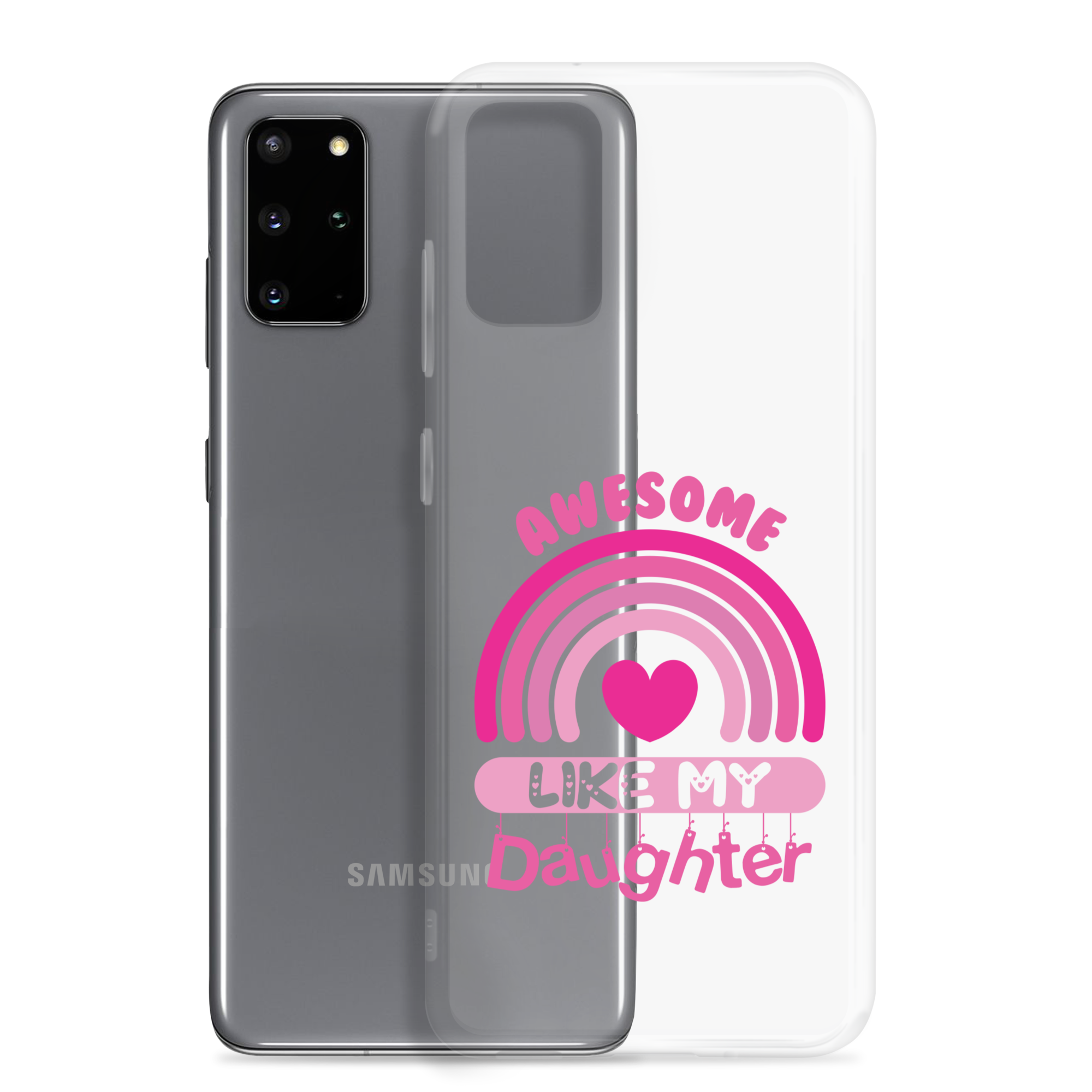 Awesome Like My Daughter Clear Case for Samsung®