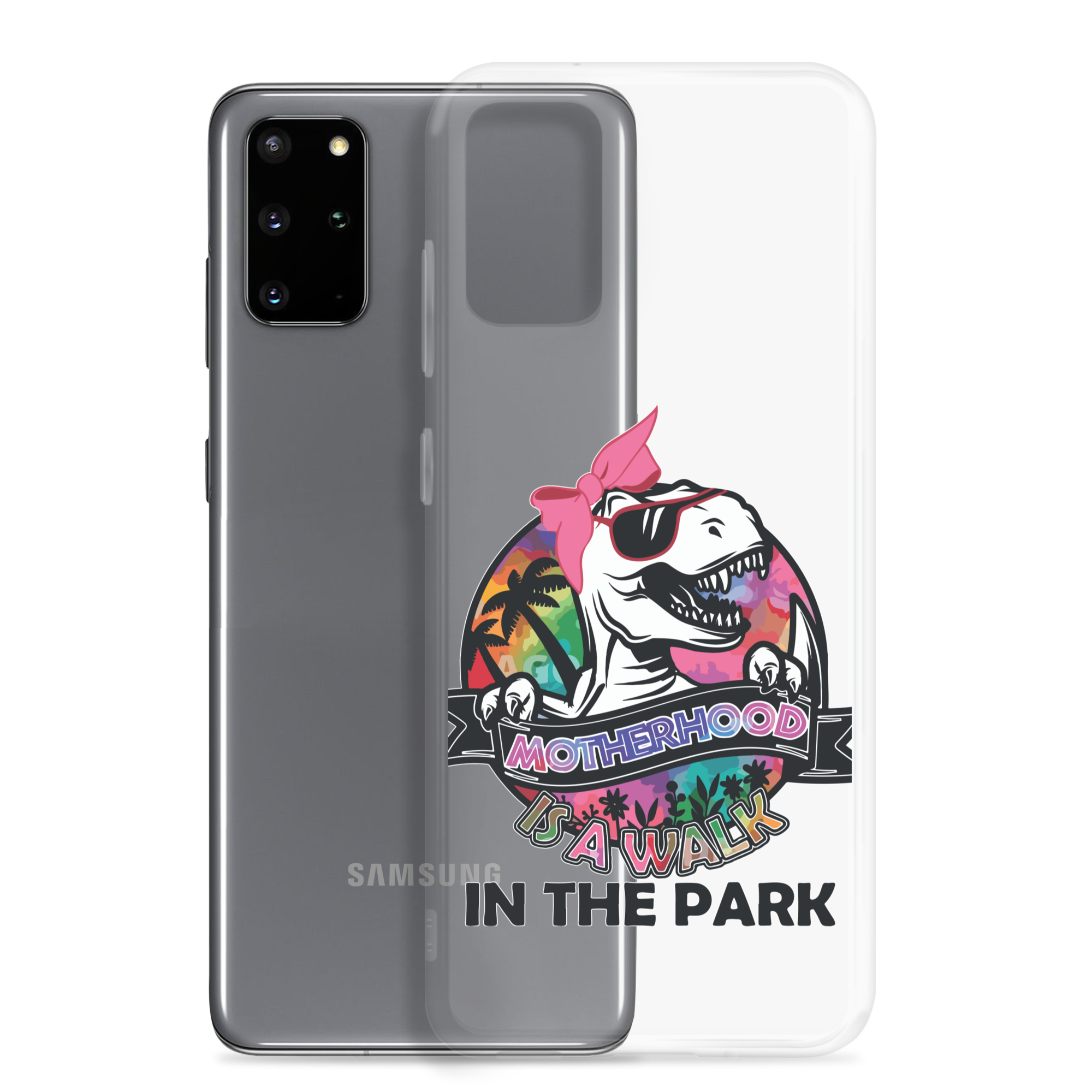 Motherhood Is A Walk In The Park Clear Case for Samsung®