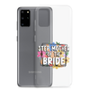 Step Mother of The Bride Clear Case for Samsung®