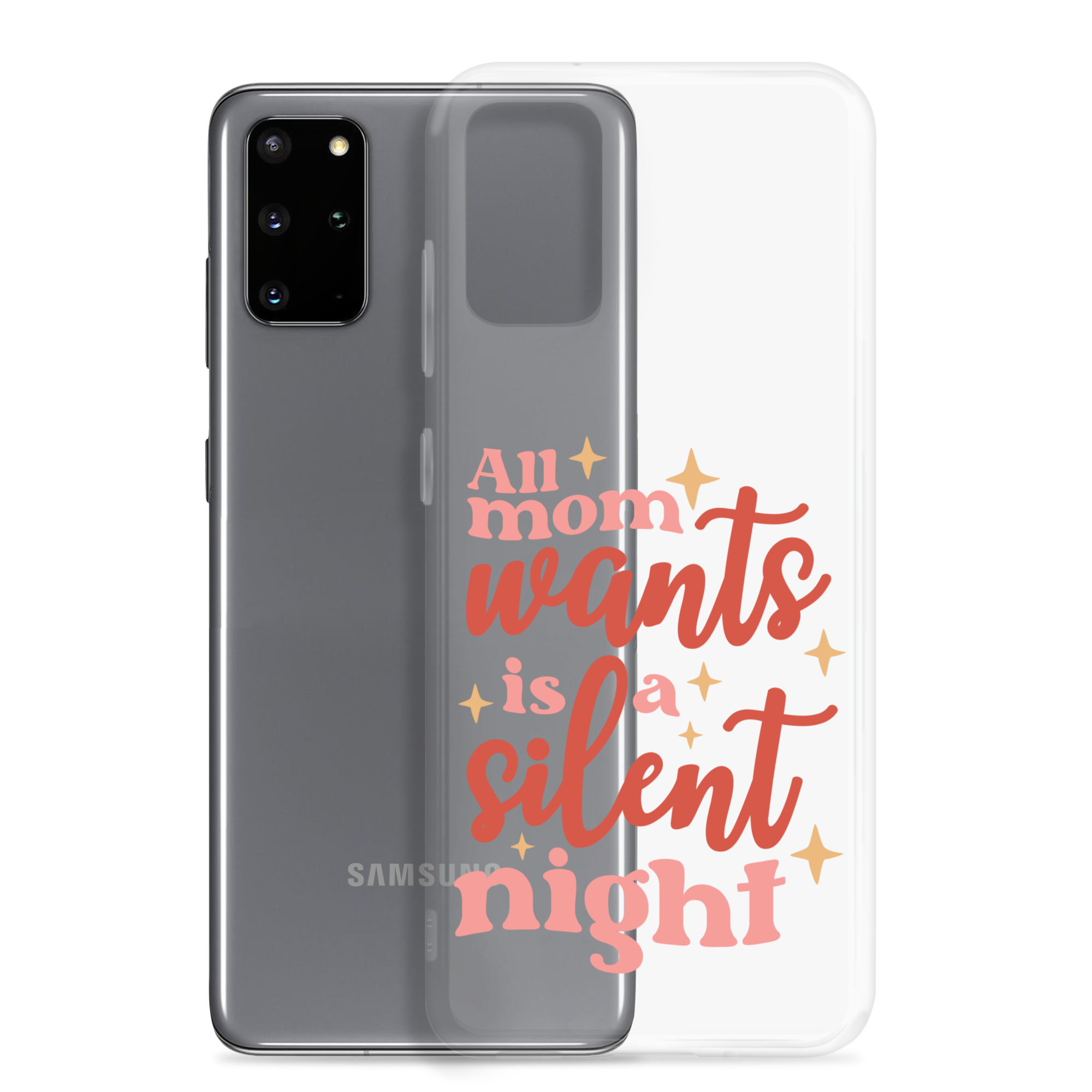 All Mom Wants Is A Silent Night Clear Case for Samsung®