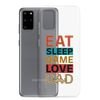 Eat Sleep Game Love Dad Clear Case for Samsung®