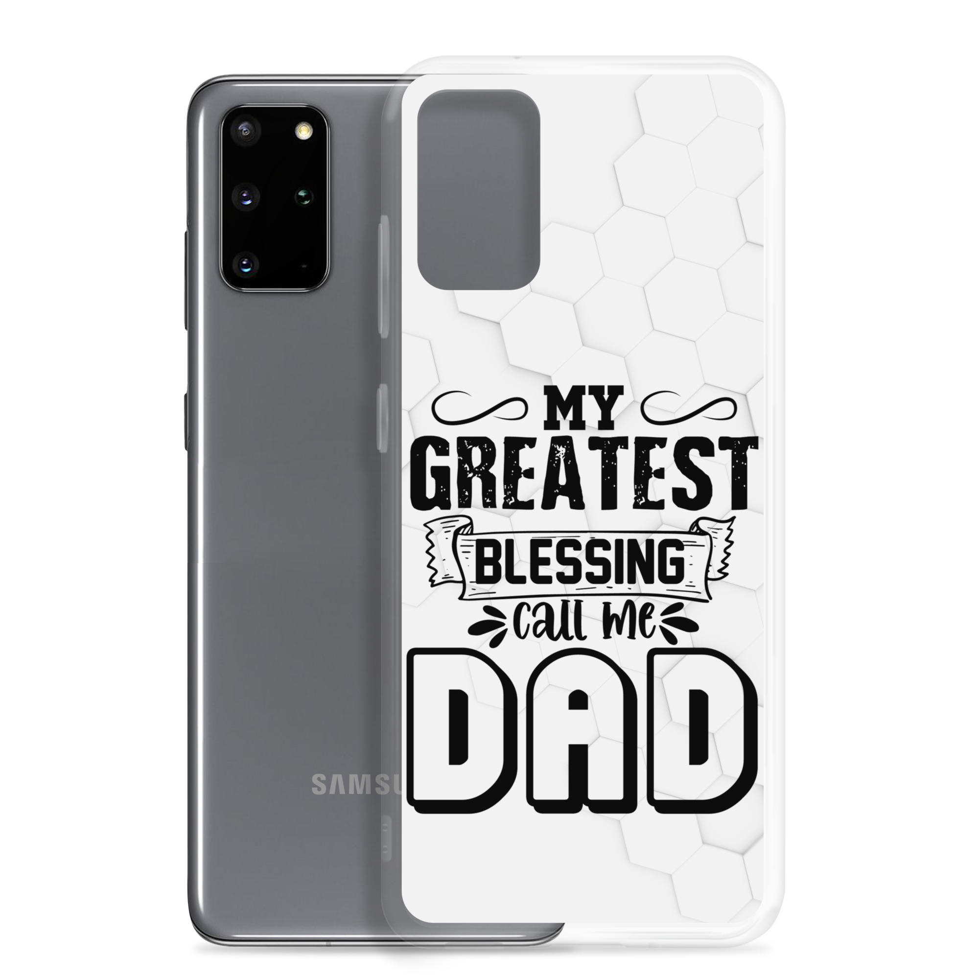 My Greatest Blessing Call Me Dad Clear Case for Samsung®