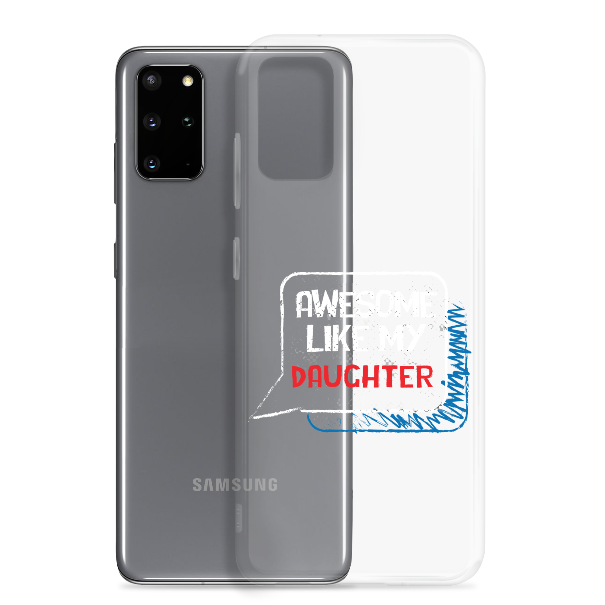 Awesome Like My Daughter Clear Case for Samsung®