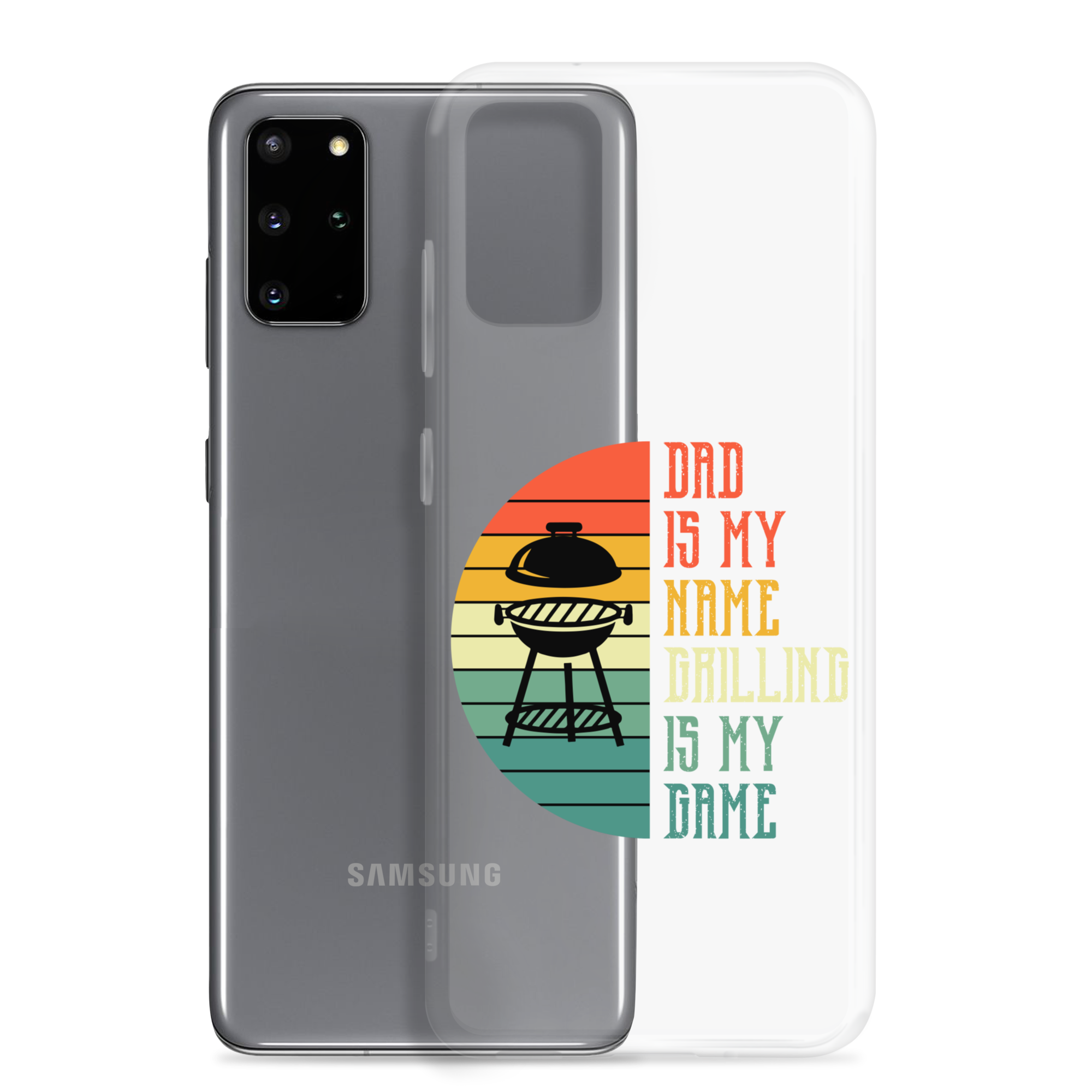 Dad Is My Name Grilling Is My Game Clear Case for Samsung®