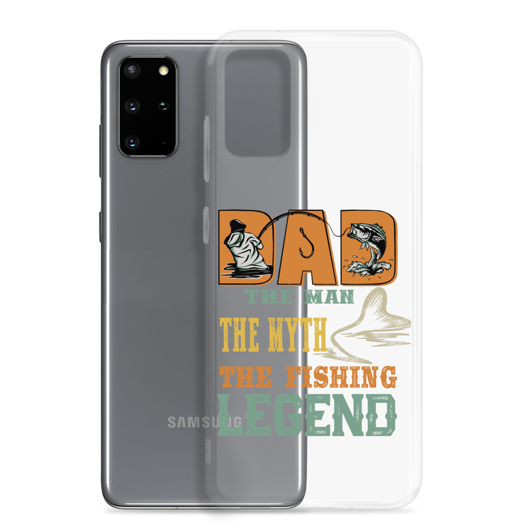 Dad The Man The Myth The Fishing Legend Clear Case for Samsung®