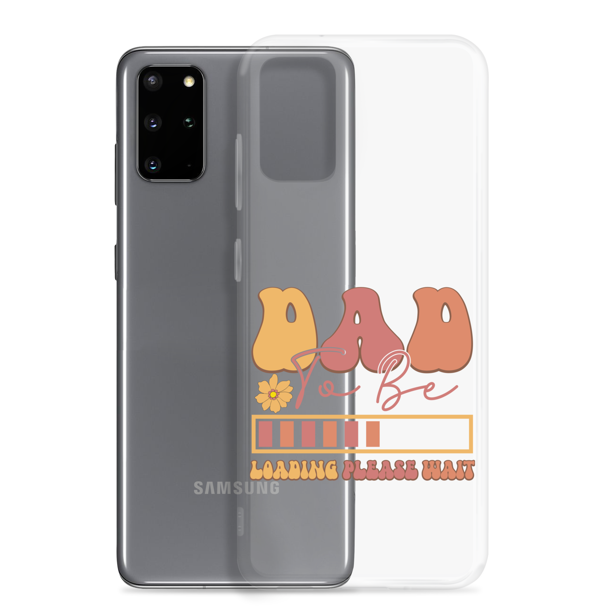 Dad To Be Loading Please Wait Clear Case for Samsung®