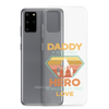 Daddy A Son's First Hero A Daughter's First Love Clear Case for Samsung®