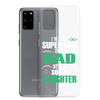 I'm Not A Super Dad I'm A Dad With A Super Daughter Clear Case for Samsung®