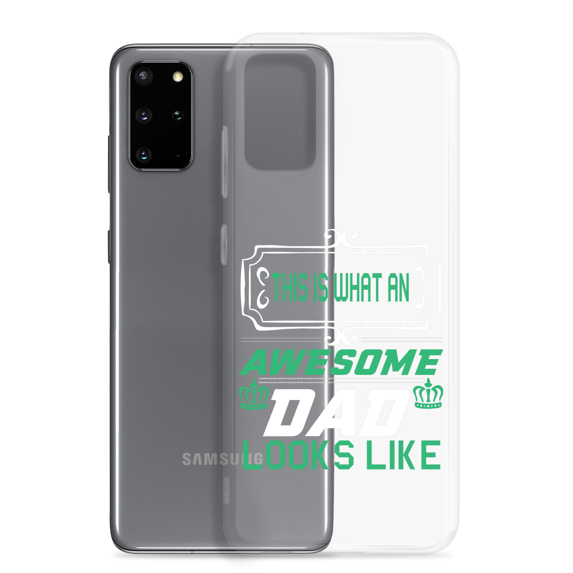 This Is What An Awesome Dad Looks Like Clear Case for Samsung®