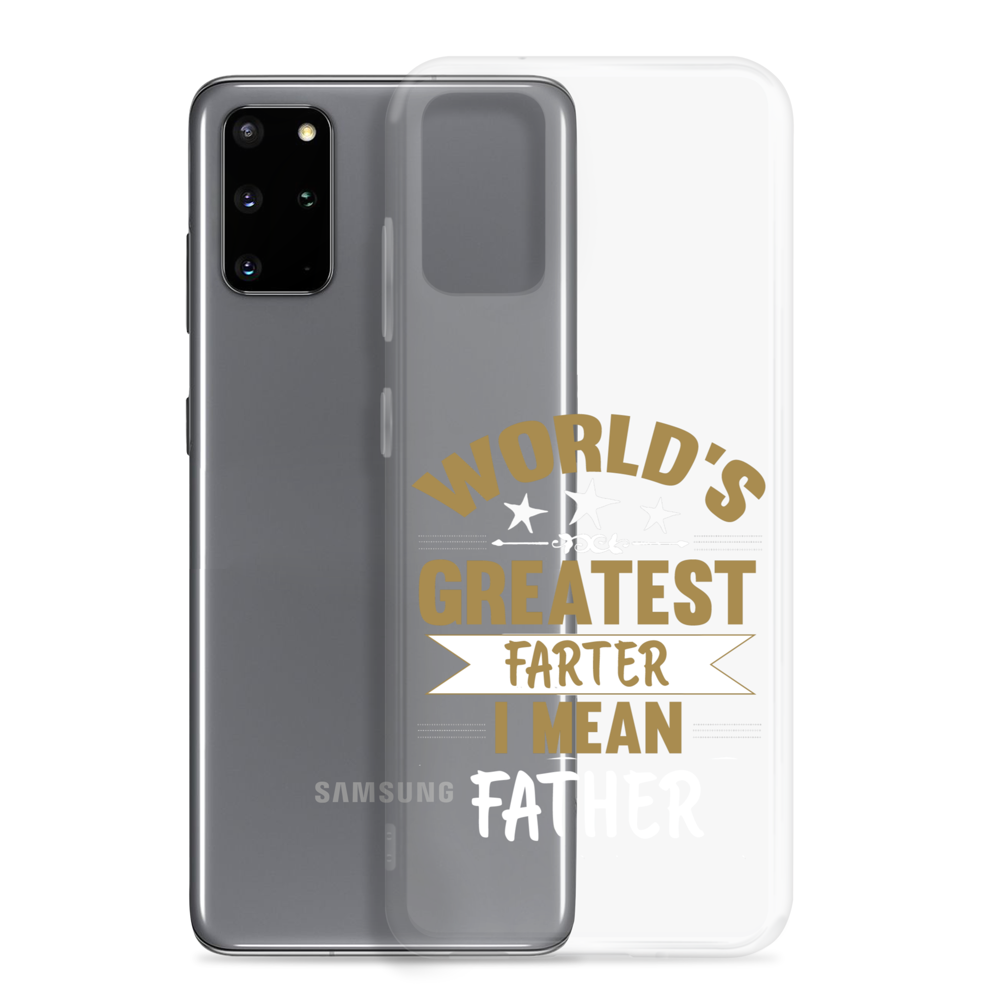 World's Greatest Farter I Mean Father Clear Case for Samsung®