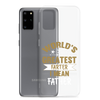 World's Greatest Farter I Mean Father Clear Case for Samsung®