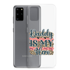 Daddy Is My Hero Clear Case for Samsung®