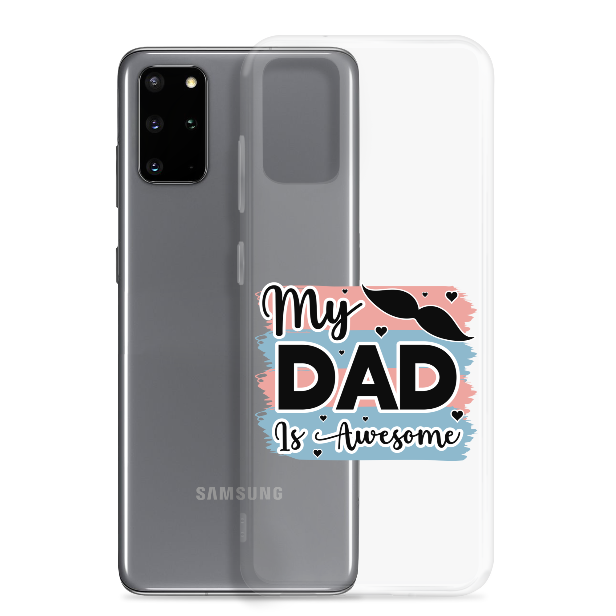 My Dad Is Awesome Clear Case for Samsung®