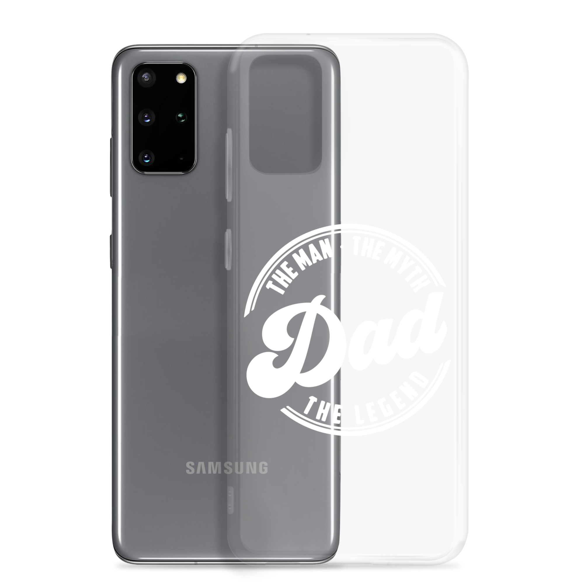 Dad The Man The Myth The Legend Clear Case for Samsung®