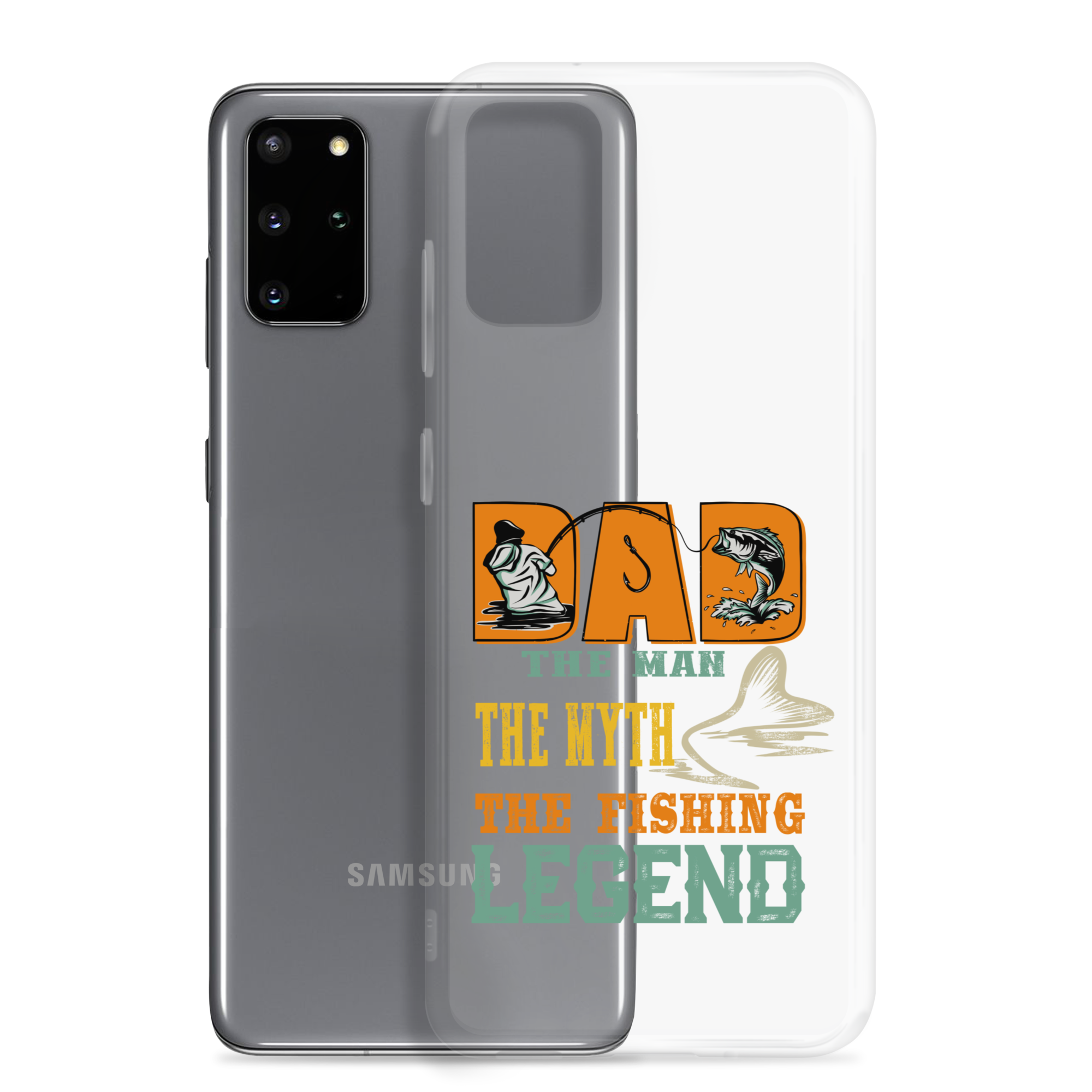 Dad The Man The Myth The Fishing Legend Clear Case for Samsung®