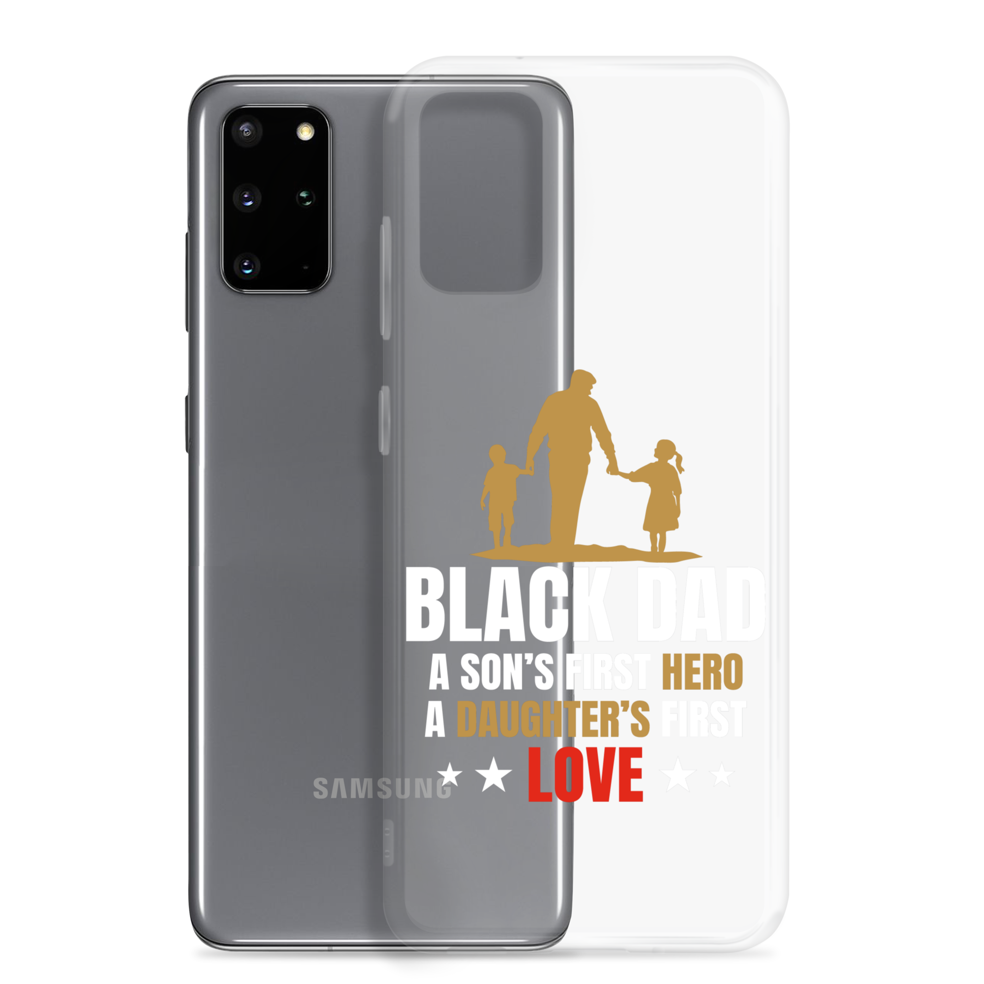 Black Dad A Son's First Hero A Daughter's First Love Clear Case for Samsung®