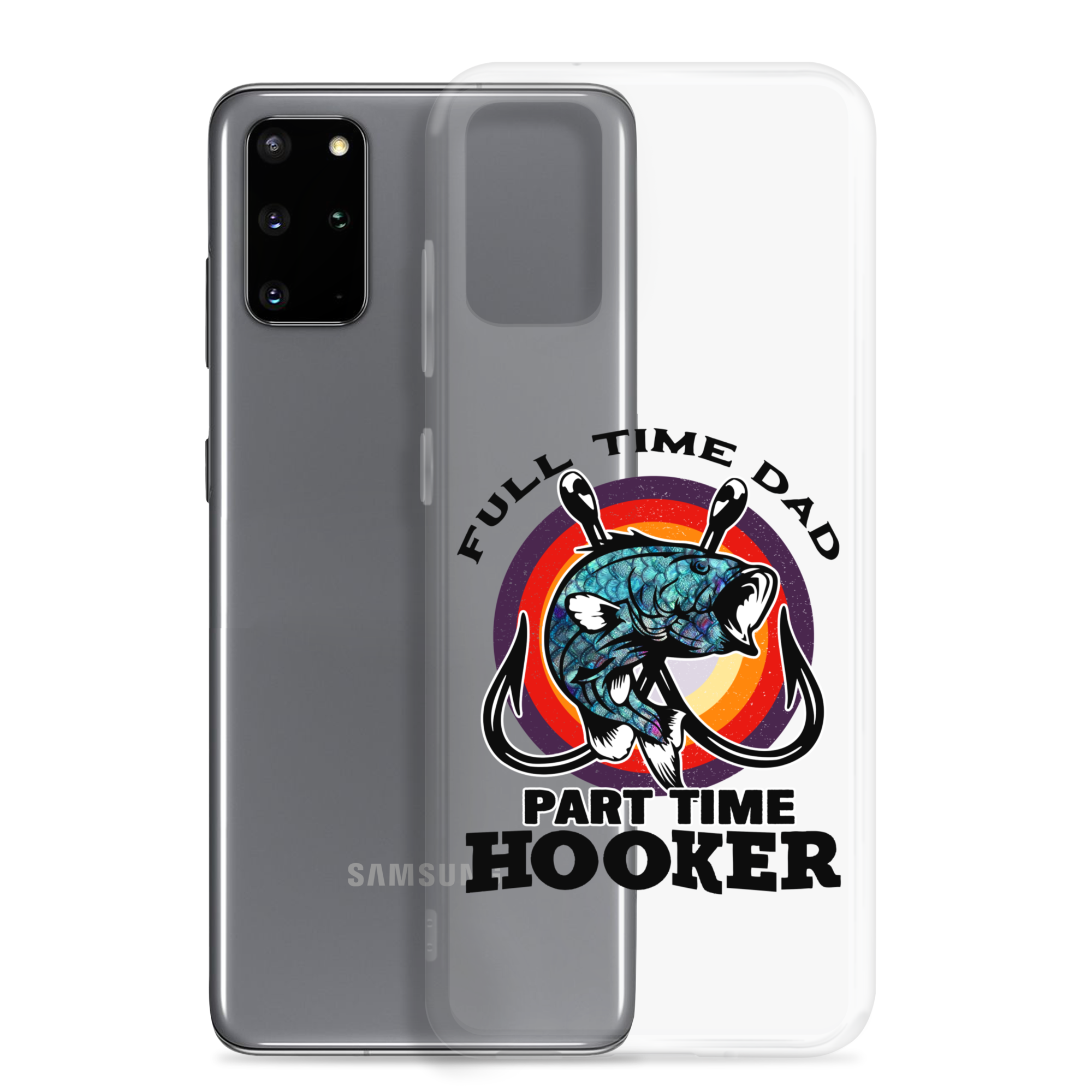 Full Time Dad Part Time Hooker Clear Case for Samsung®