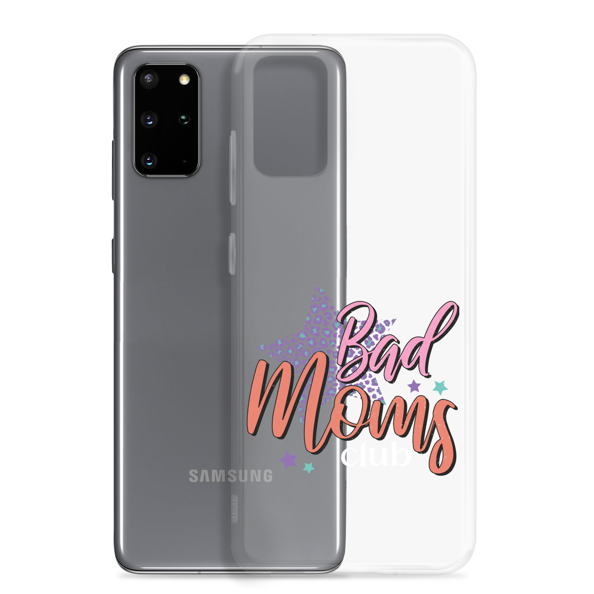 Bad Moms Club Clear Case for Samsung®