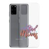 Bad Moms Club Clear Case for Samsung®