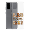 Bad Moms Club Clear Case for Samsung®