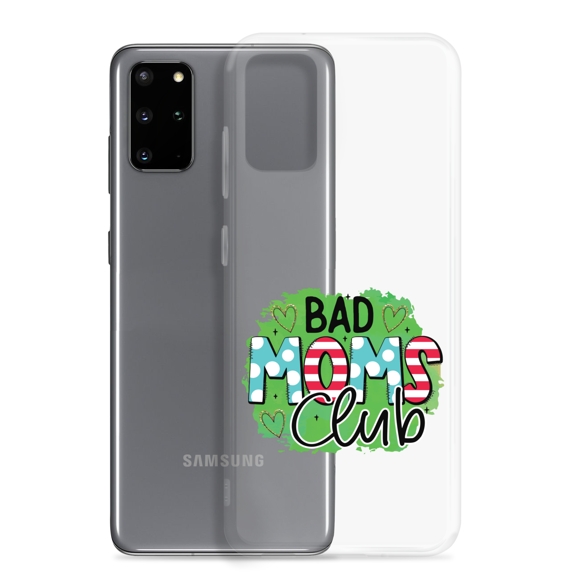 Bad Moms Club Clear Case for Samsung®