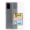 Bad Moms Club Clear Case for Samsung®