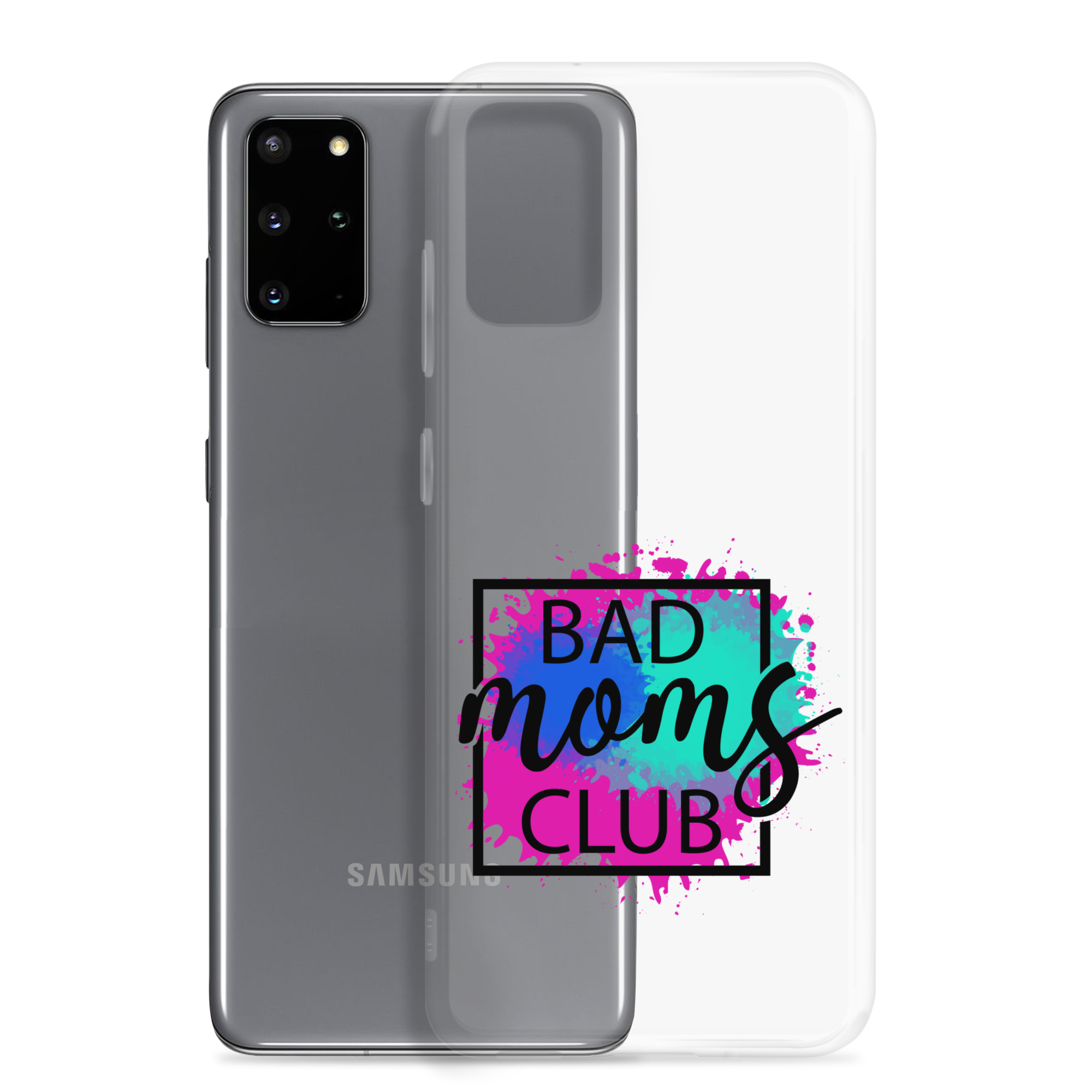 Bad Moms Club Clear Case for Samsung®