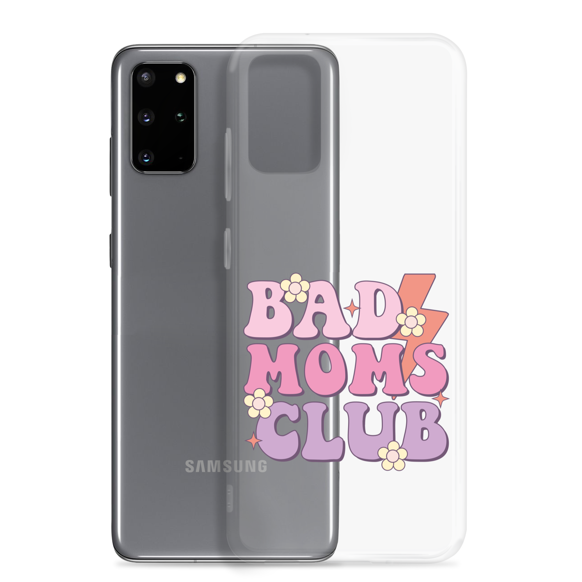 Bad Moms Club Clear Case for Samsung®