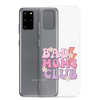 Bad Moms Club Clear Case for Samsung®