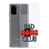 Bad Moms Club Clear Case for Samsung®