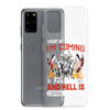 Hurt My Daughter I'm Coming For You And Hell Is Coming With Me Clear Case for Samsung®