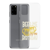 Beer Me It's My Birthday Clear Case for Samsung®