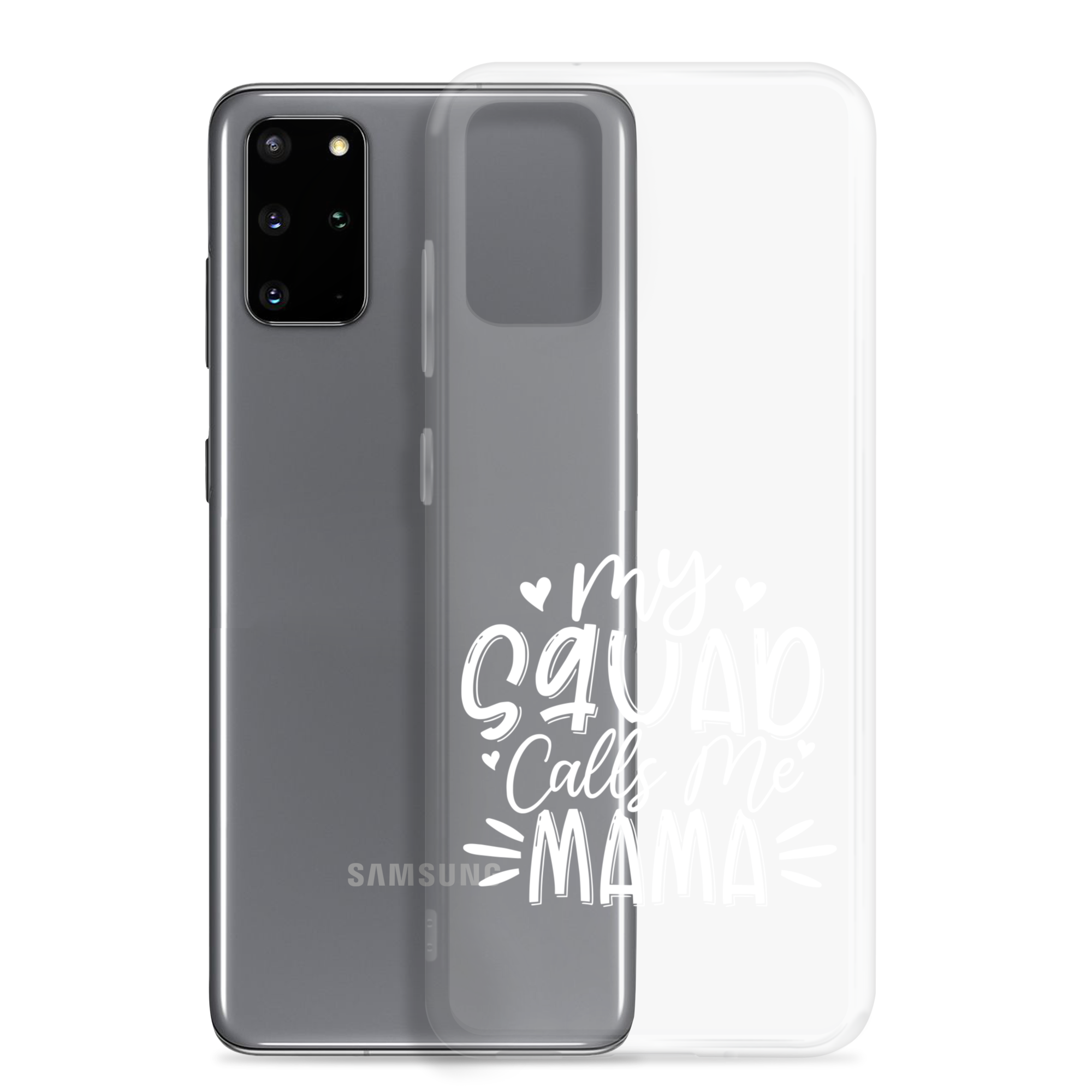 My Squad Calls Me Mama Clear Case for Samsung®