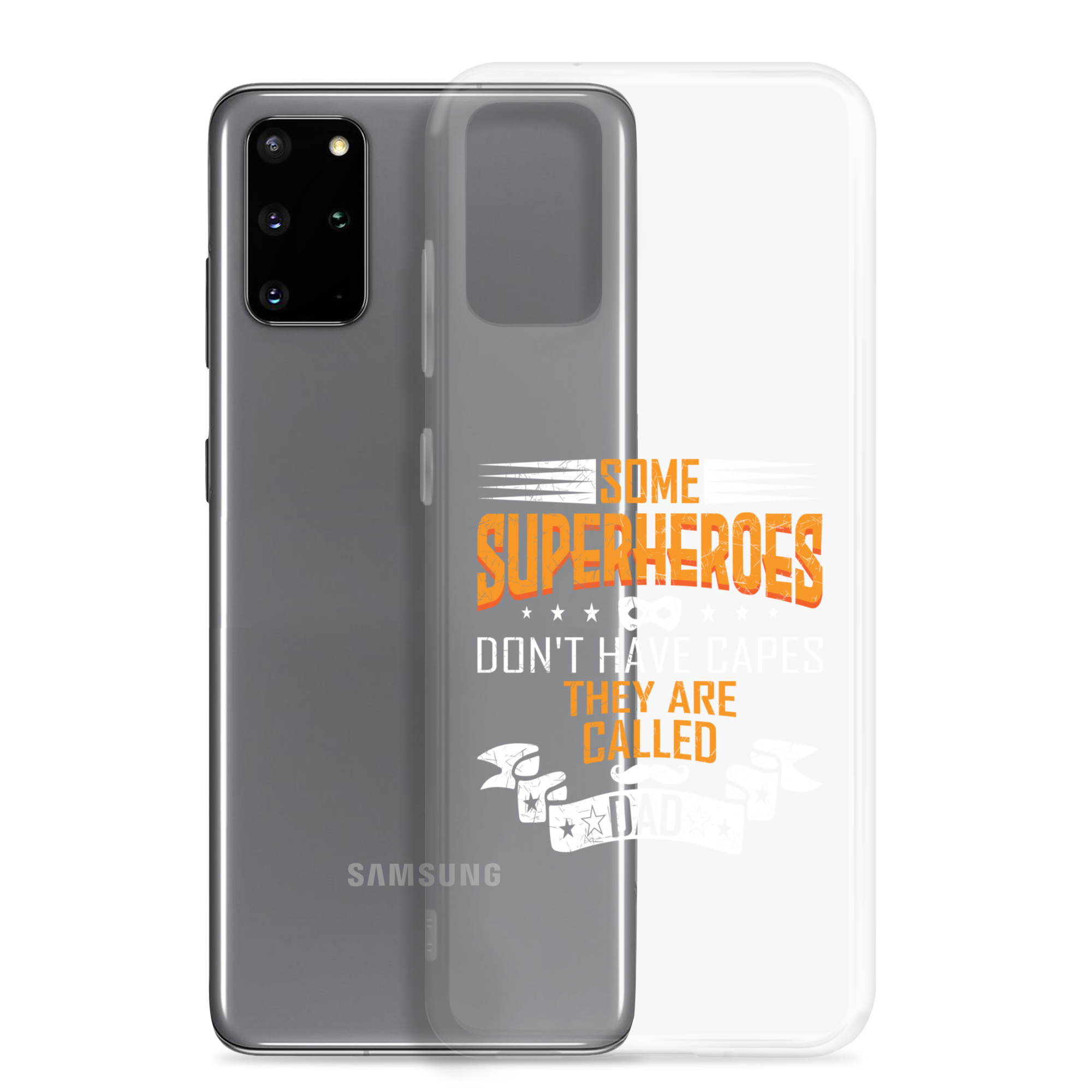 Some Superheroes Don't Capes They Are Called Dad Clear Case for Samsung®