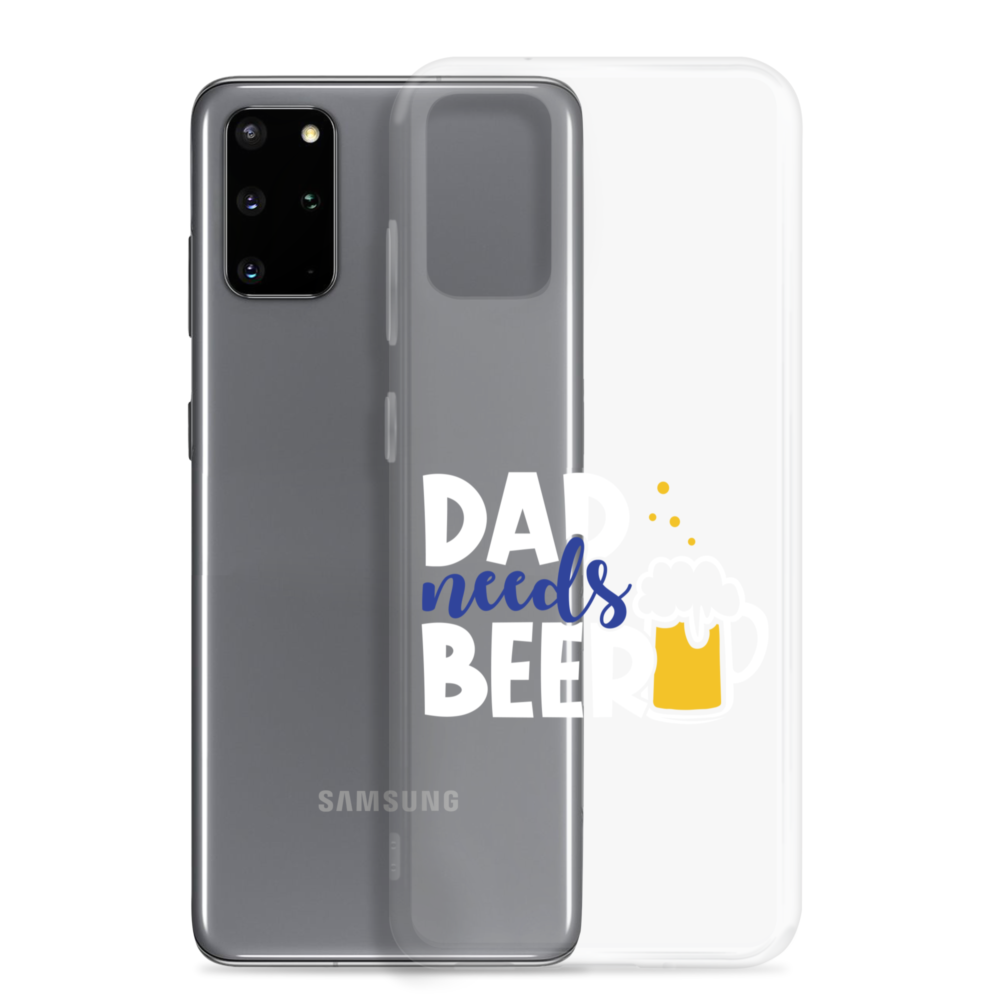 Dad Needs Beer Clear Case for Samsung®