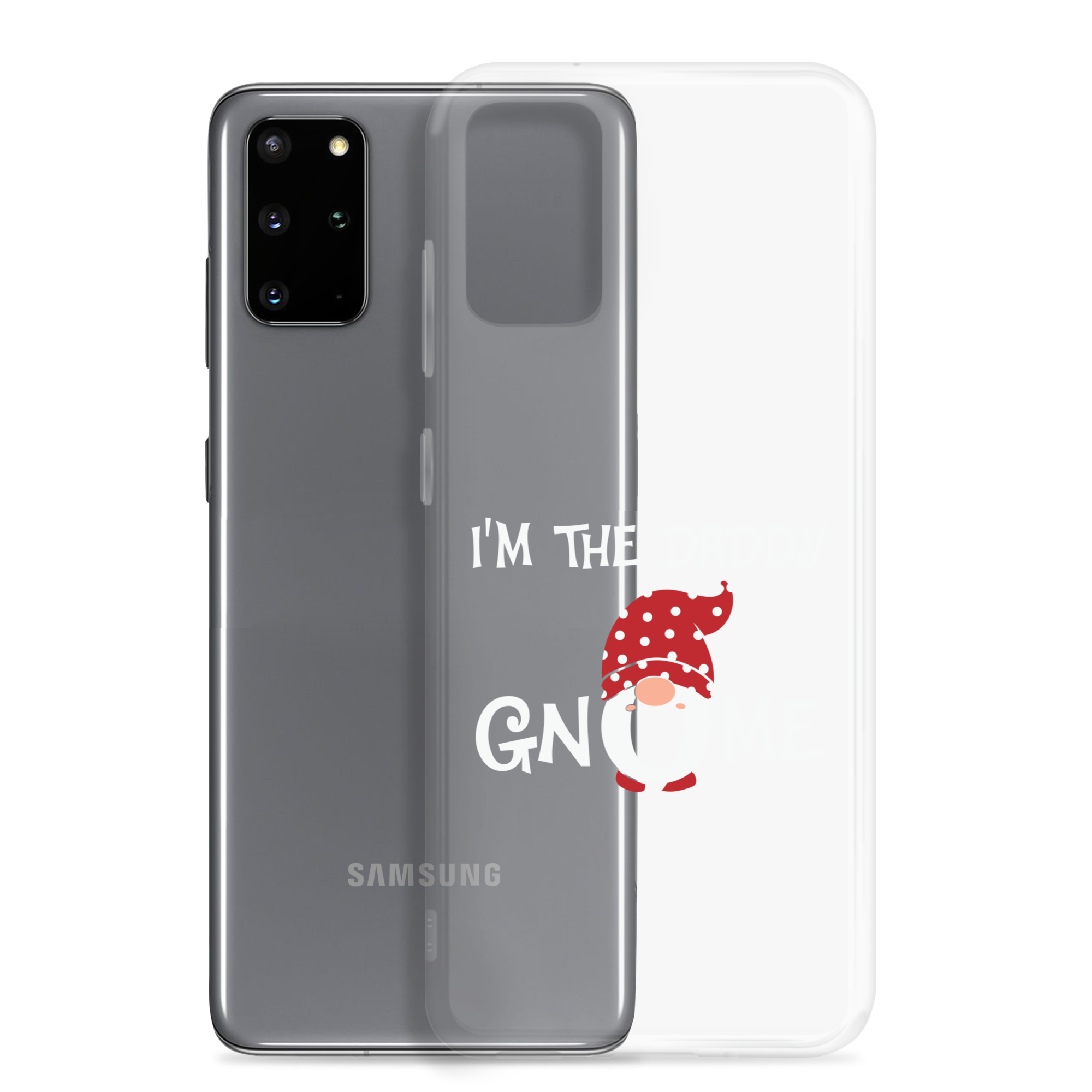 I'm The Daddy Gnome Clear Case for Samsung®