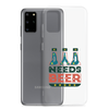 Dad Needs Beer Clear Case for Samsung®