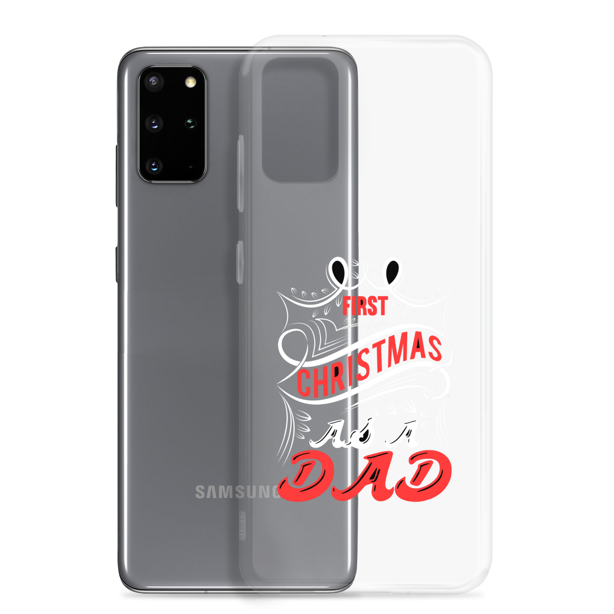 First Christmas As a Dad Clear Case for Samsung®