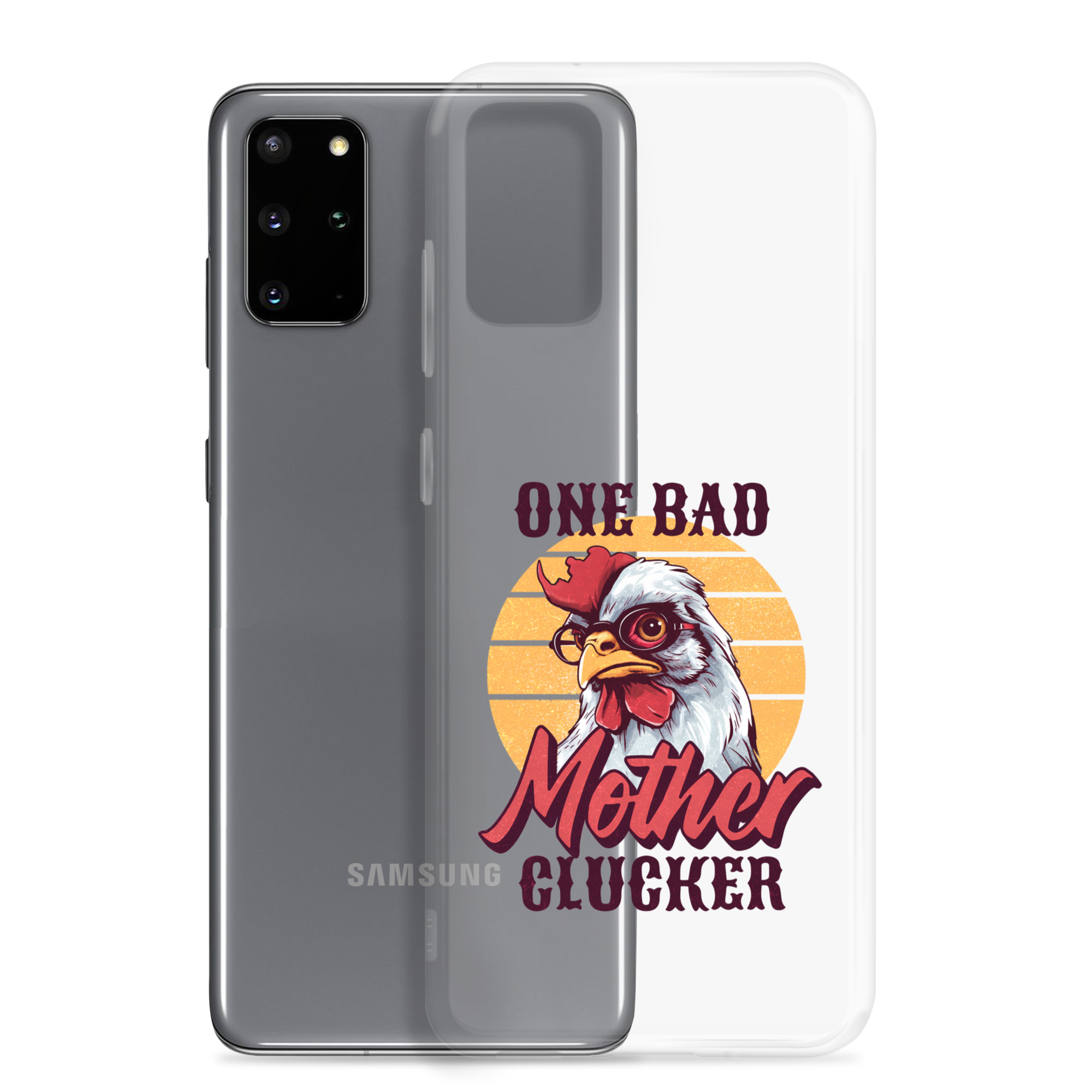 One Bad Mother Clucker Clear Case for Samsung®