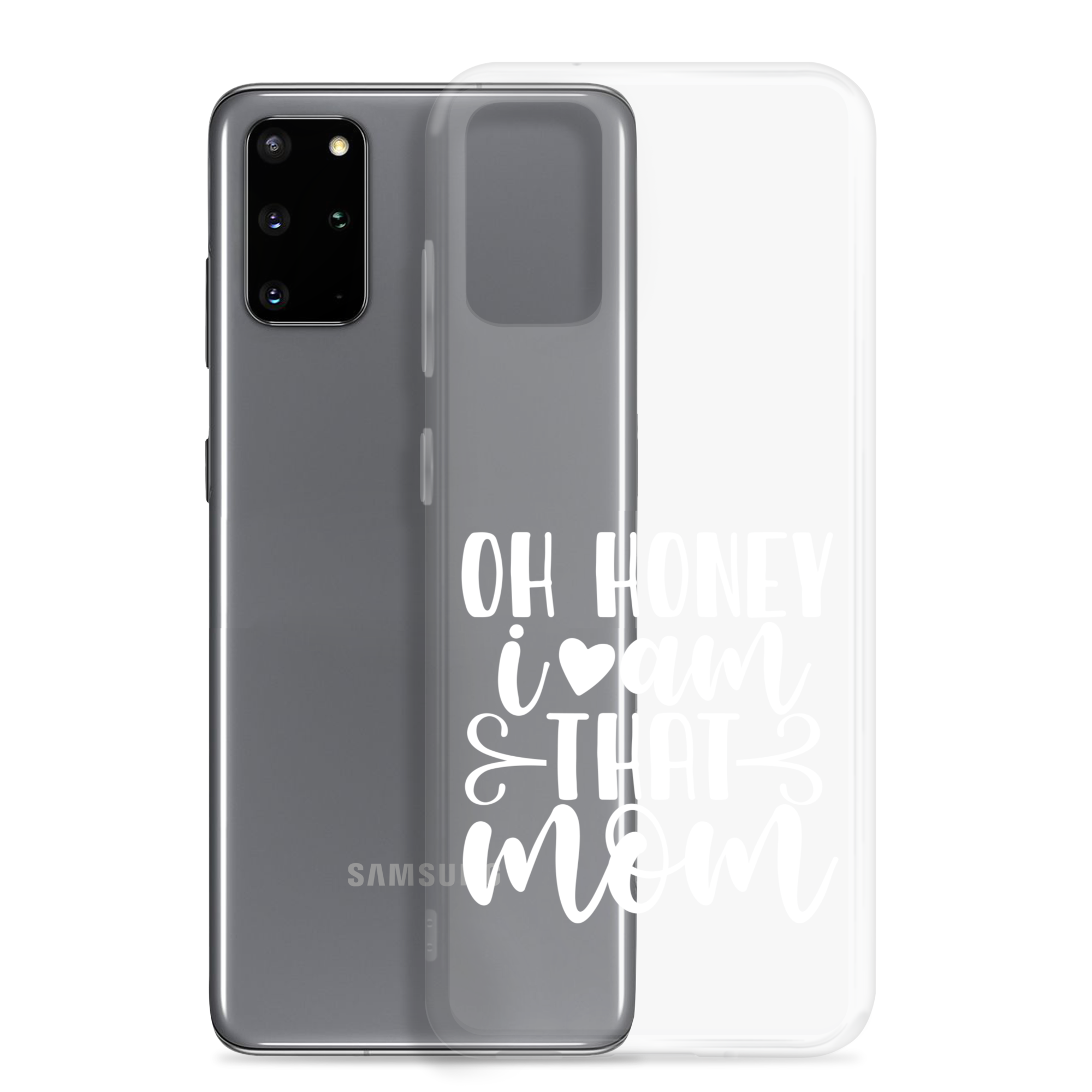 Oh Honey I Am That Mom Clear Case for Samsung®