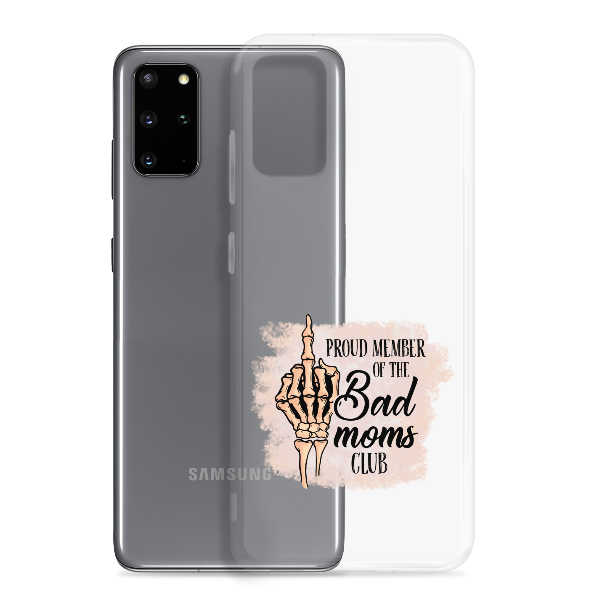 Proud Member Of The Bad Moms Club Clear Case for Samsung®