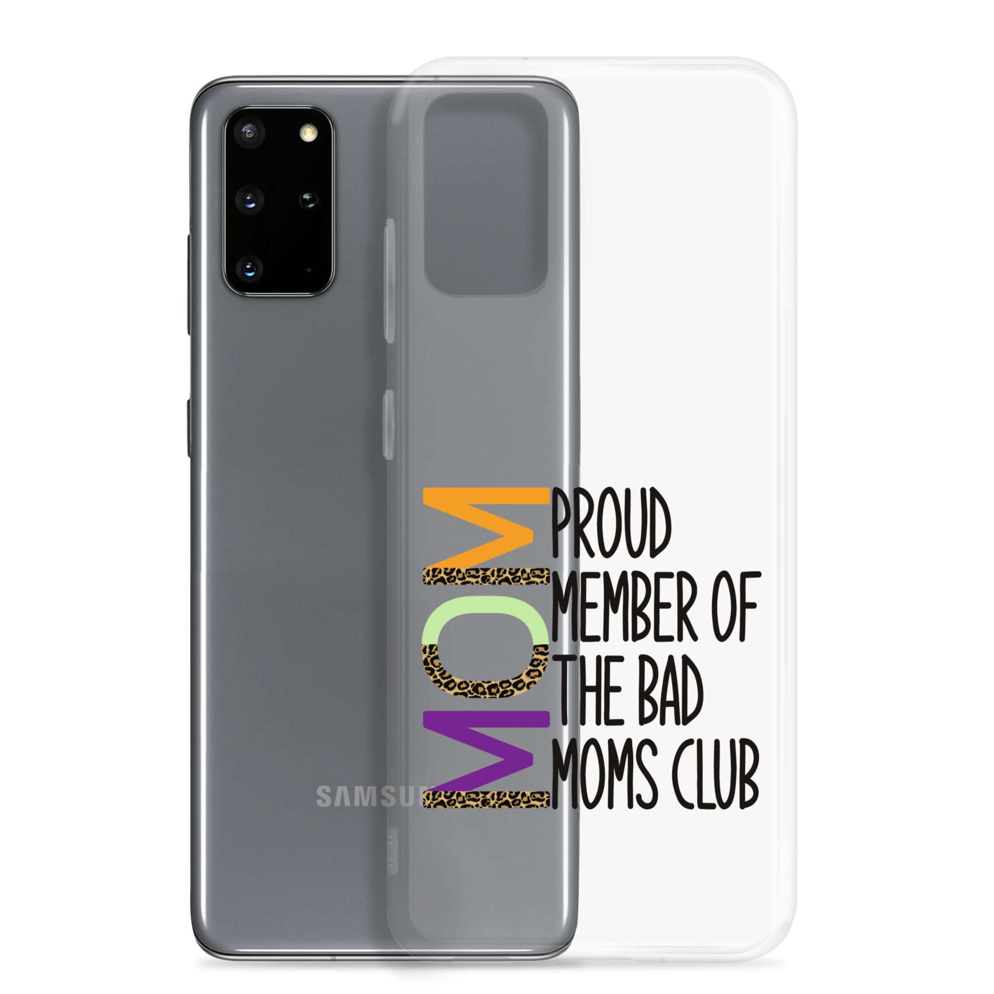 Proud Member Of The Bad Moms Club Clear Case for Samsung®