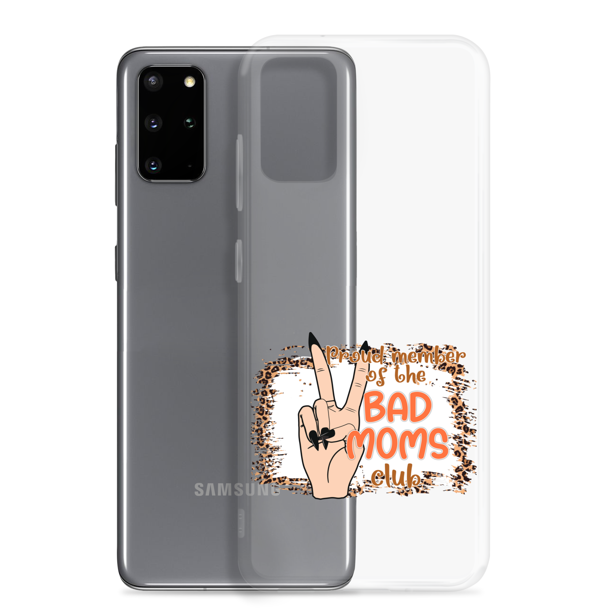 Proud Member Of The Bad Moms Club Clear Case for Samsung®