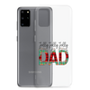 Jolly Jolly Jolly Dad Clear Case for Samsung®