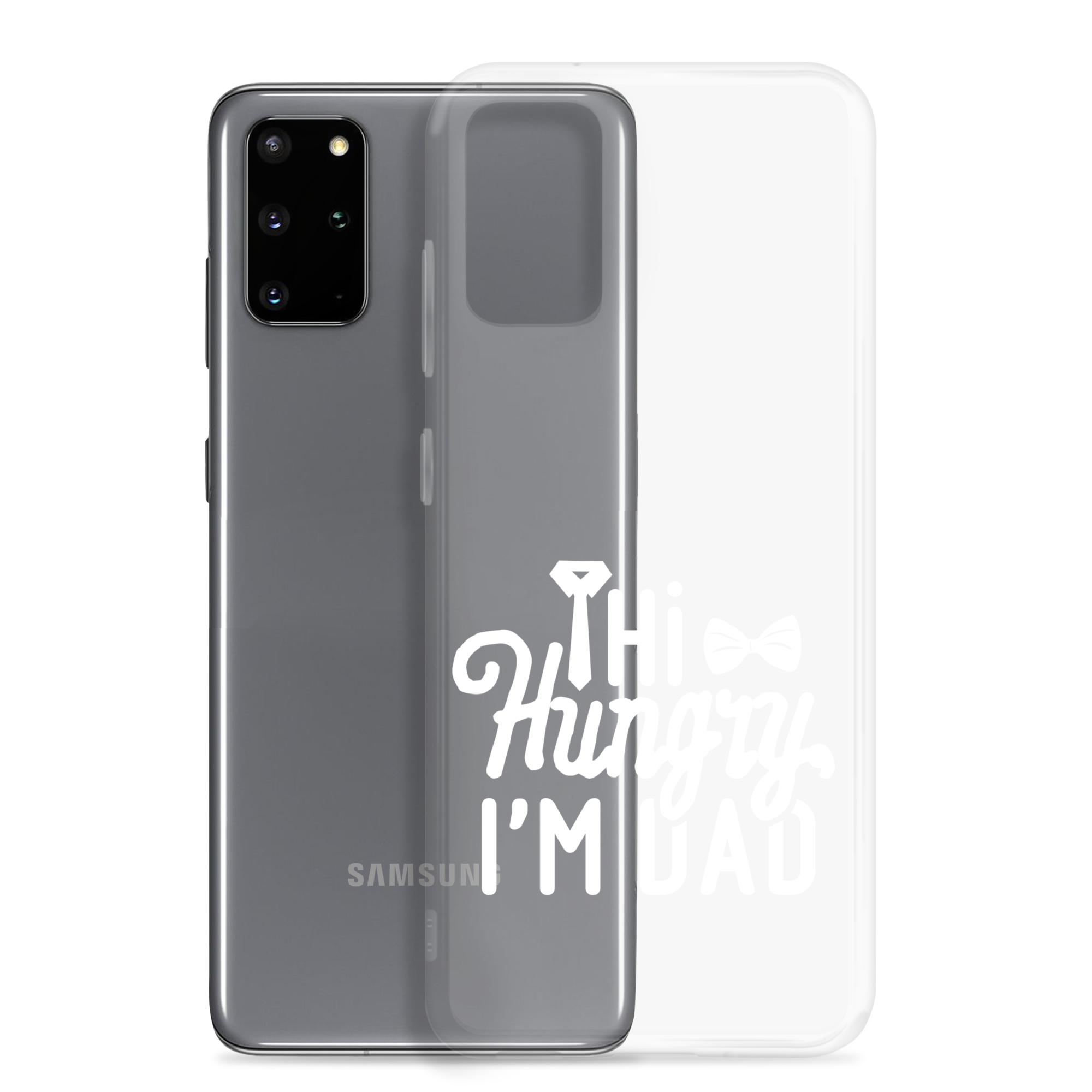 Hi Hungry I'm Dad  Clear Case for Samsung®