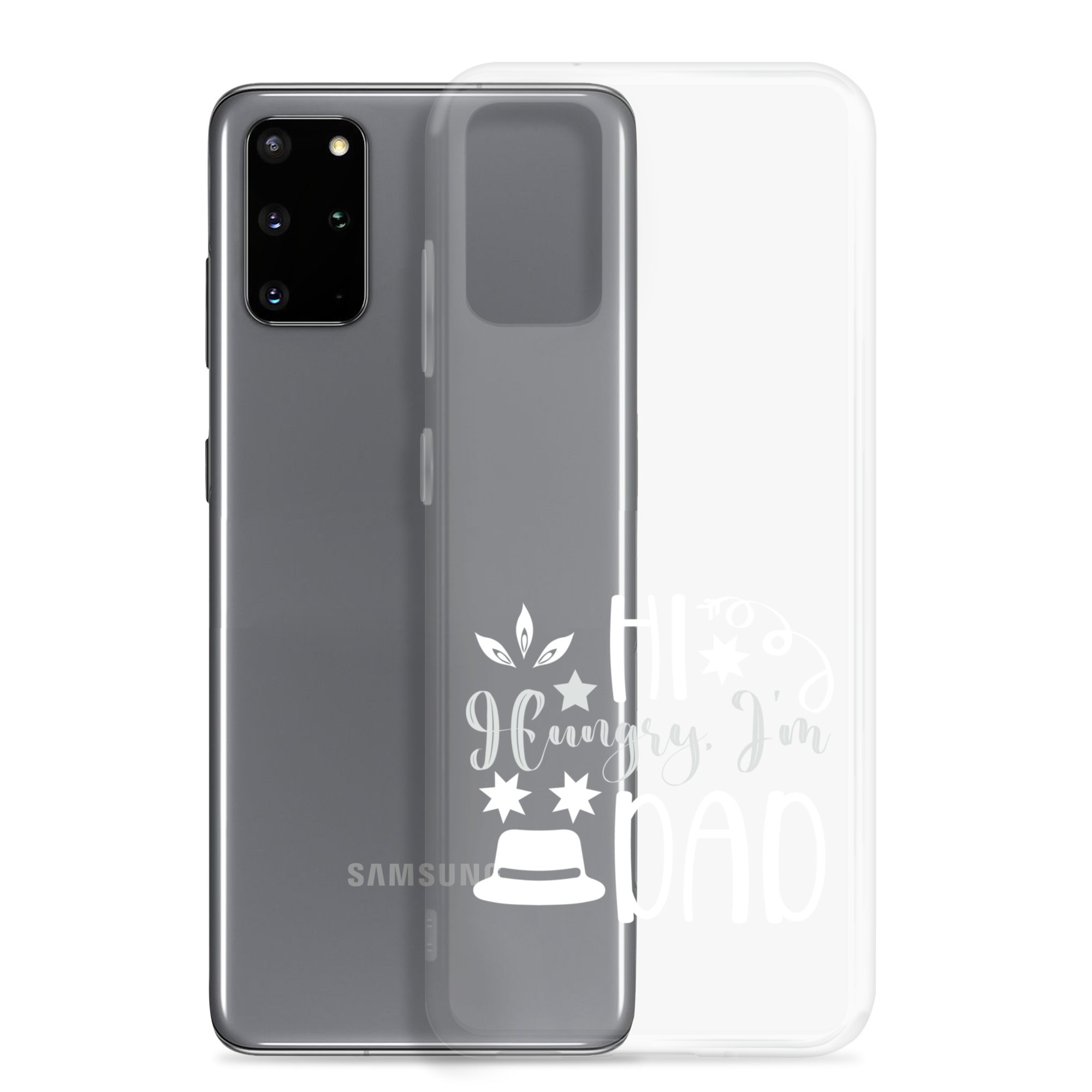 Hi, Hangry, I'm Dad. Clear Case for Samsung®